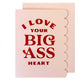 Big Ass Heart Love Card