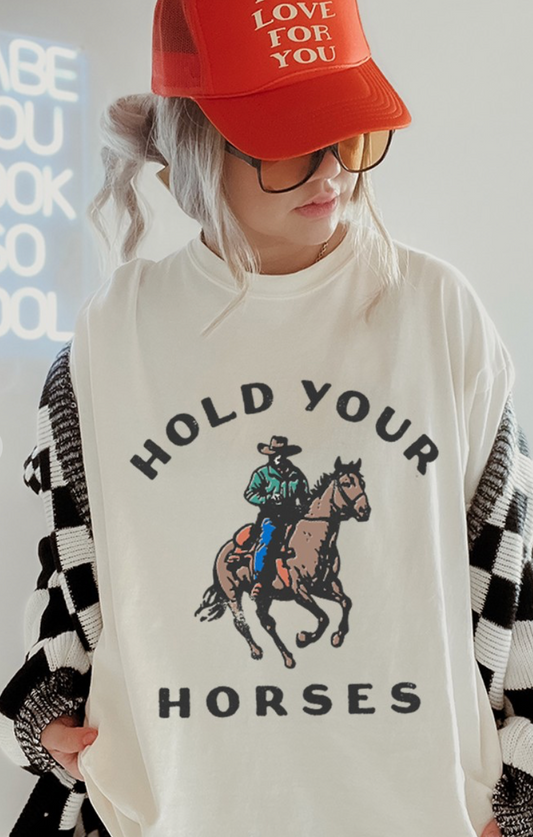 Hold your Horses Tee